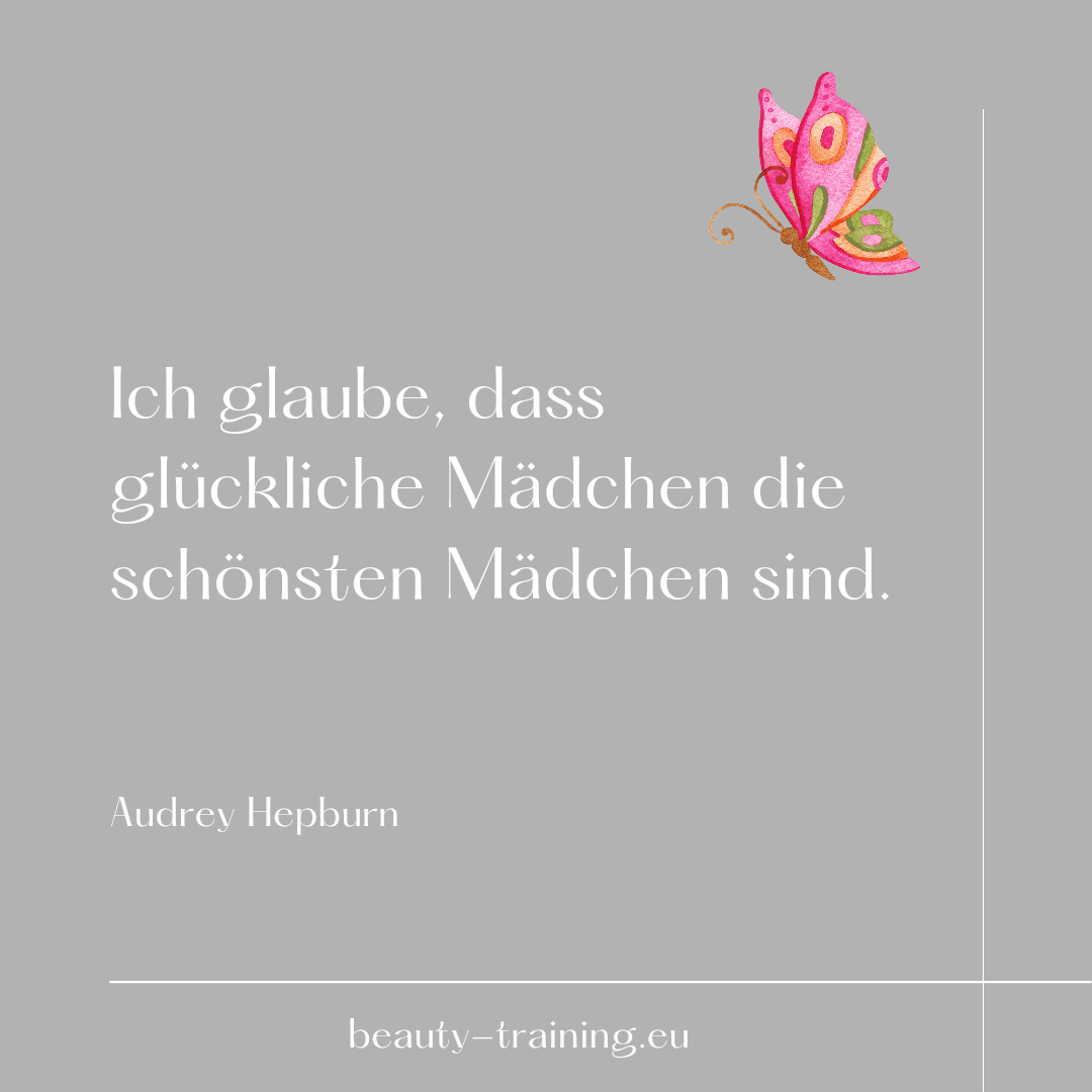 Audrey Hepburn Zitate über Schönheit Beauty Training