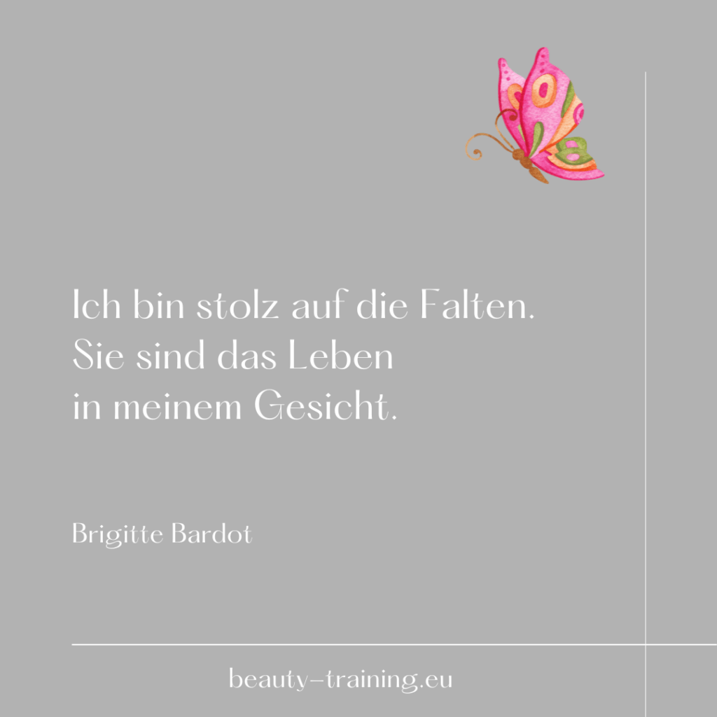 Brigitte Bardot - Zitat - Falten - Leben