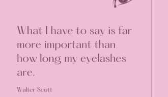 Walter Scott - Eyelashes Quote